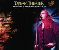 Dream Theater : Metropolis 2000 Tour : Final Show
